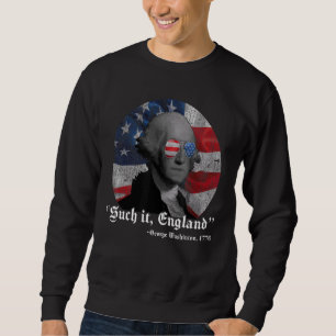 Sudadera Suck It England 4 De Julio George Washington 177