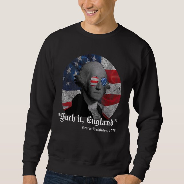 Sudadera Suck It England 4 De Julio George Washington 177 (Anverso)