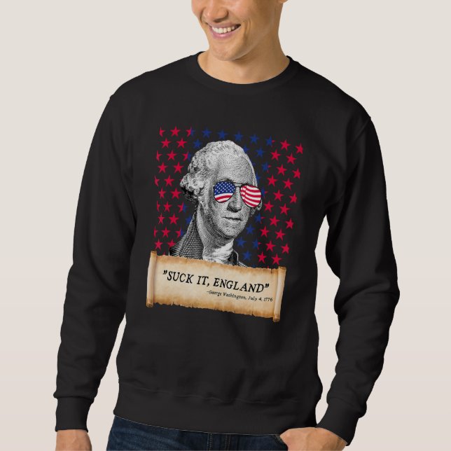 Sudadera Suck It England 4th of July FUNNY George Washingto (Anverso)