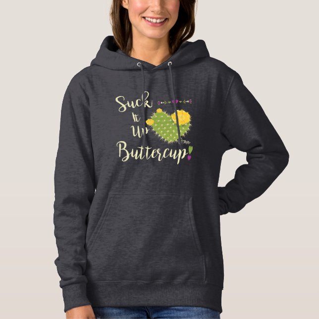 Sudadera Suck It Up Buttercup (Anverso)