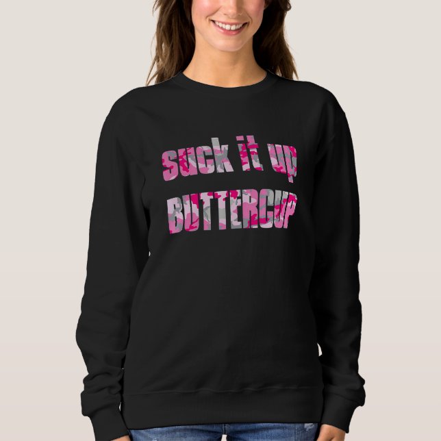 Sudadera Suck It Up Buttercup Pink Camo Gym Fitness Workout (Anverso)