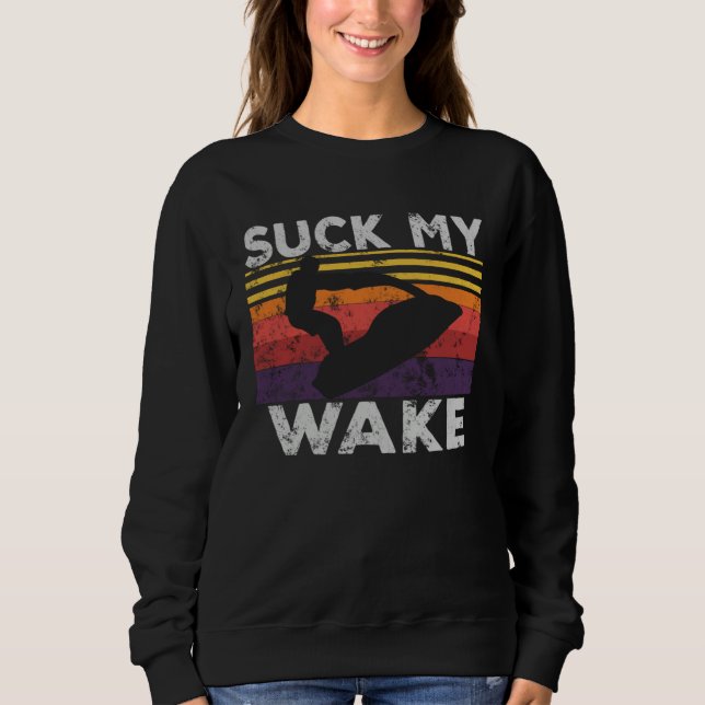 Sudadera Suck My Wake Jet Ski Retro 70s 80S  Jet Skiing Vin (Anverso)
