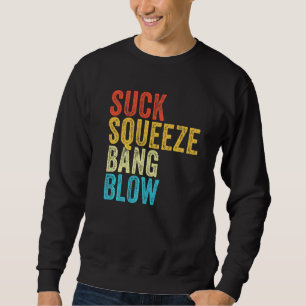 Sudadera Suck Squeeze Bang Blow Funny Mechanny Car Funny Vi