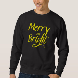 Sudadera Sudadera: Alegre y Brillante (negro)