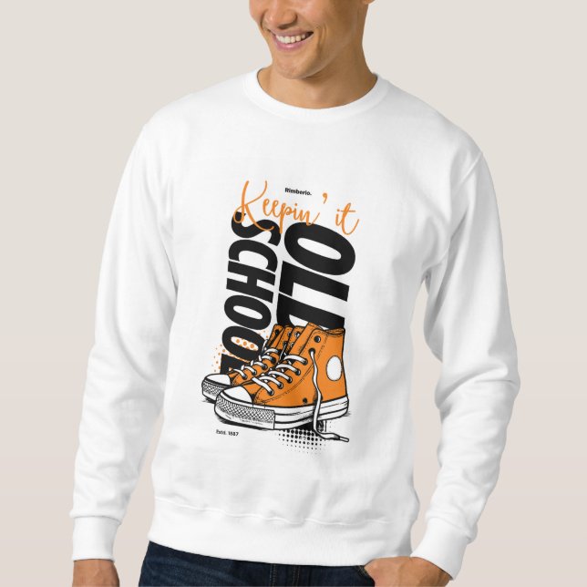 Sudadera sudadera+keepin+it+old+school   estilo+de+zapatill (Anverso)