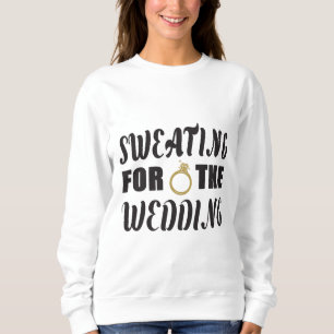 Sudadera Sudar por la boda