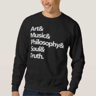 Sudadera Sudor: Arte, música, filosofía, alma, verdad