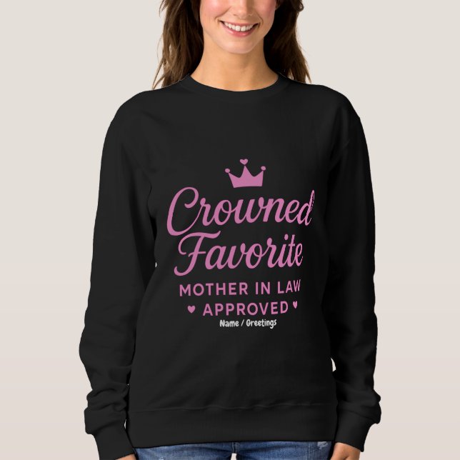 Sudadera Suegra Favorita Coronada Aprobada  (Anverso)