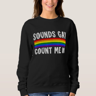 Sudadera Suena Gay Conmigo En La Bandera Arcoiris Igualdad 