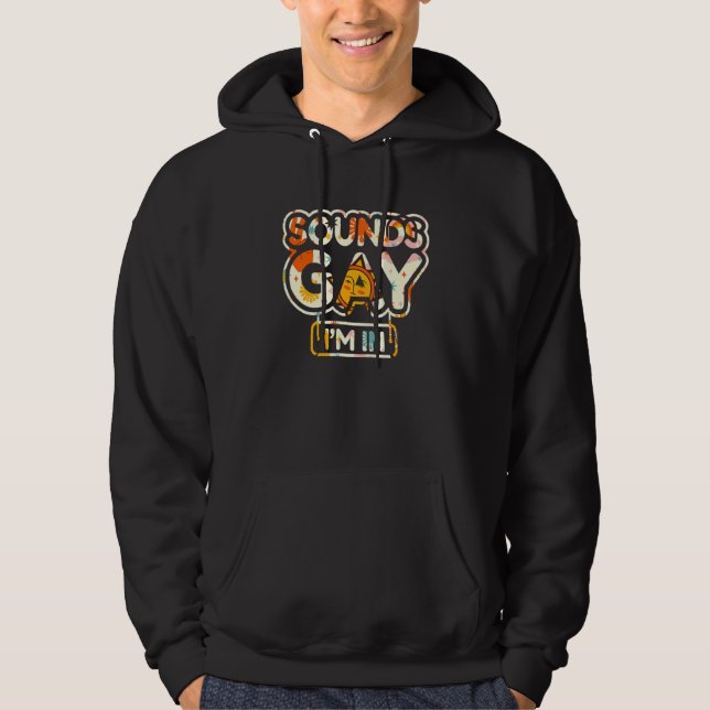 Sudadera Suena gay en el que estoy (Anverso)
