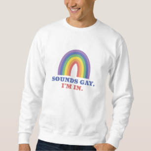 Sudadera Suena gay en el que estoy