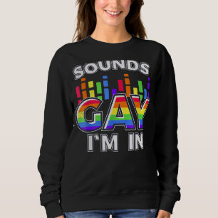 Sudadera Suena gay, estoy con la bandera arcoiris para el o