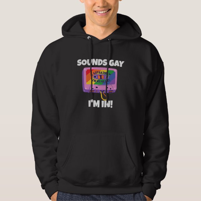 Sudadera Suena gay, estoy dentro (Anverso)