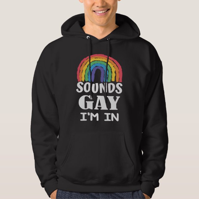 Sudadera Suena gay estoy en arcoiris con hombres del mes de (Anverso)