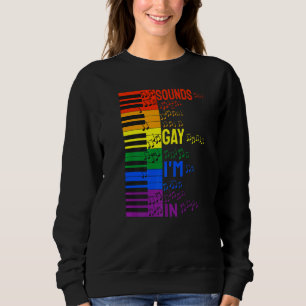 Sudadera Suena Gay Estoy En Lgbtq Teclado Y Piano Música M