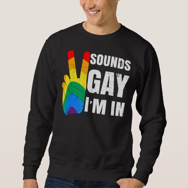 Sudadera Suena gay, estoy en señal de paz (Anverso)