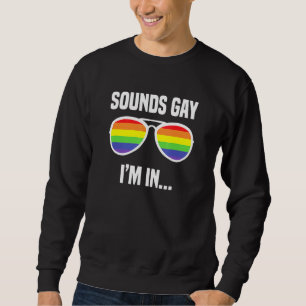 Sudadera Suena Gay Im En Gafas De Sol Arcoiris Lgbt Orgullo