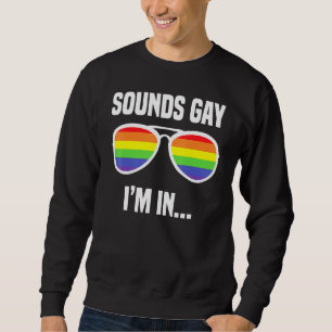 Sudadera Suena Gay Im En Gafas De Sol Arcoiris Lgbt Orgullo