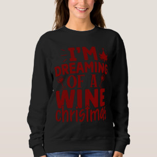 Sudadera Sueño Con Un Navidad De Vino 64