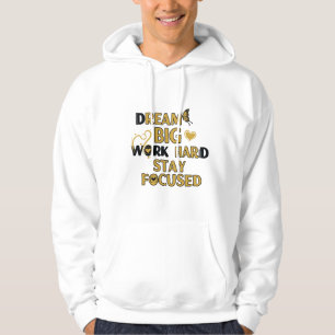 Sudadera Sueño grande, trabajo duro, permanezca centrado
