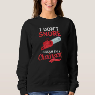 Sudadera Sueño que soy un leñador de Chainsaw