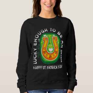 Sudadera Suficiente clave para ser un irlandés feliz Día de