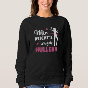 Sudadera Suficiente Para Mí Voy Hullern Sport Dance Ripe De