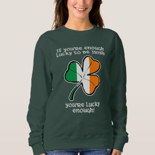 Sudadera Suficientemente afortunado de ser irlandés