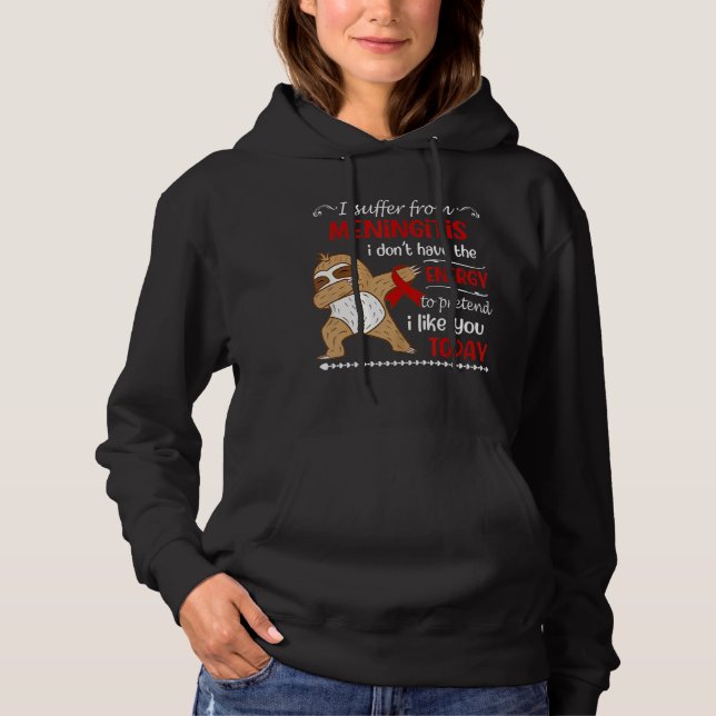 Sudadera Sufro de meningitis y no tengo energía. (Anverso)
