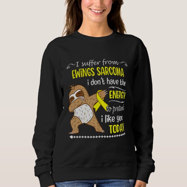 Sudadera Sufro por el sarcoma de Ewings, no tengo energía (Anverso)