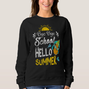 Sudadera Summer Last Day Of School Bye Bye School Hello Sum