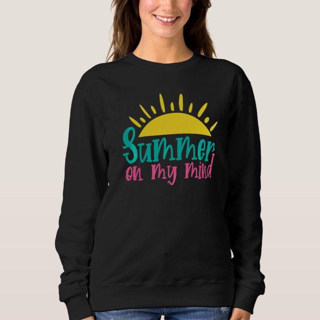 Sudadera Summer On My Mind Hello Summer Vacation Sun (Anverso)