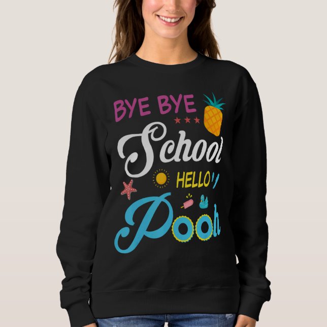 Sudadera Summer Vacation Bye Bye School Hello Pool (Anverso)