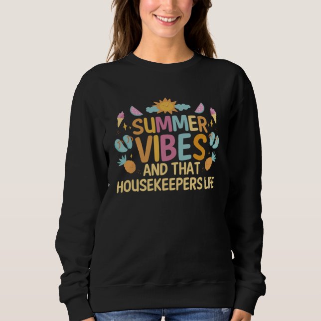 Sudadera Summer vibes and that Housekeepers life (Anverso)