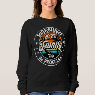 Sudadera Summer Warning Family Trip In Progress 2023 Family