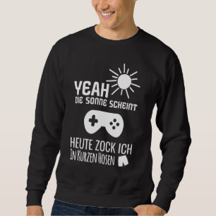 Sudadera Sun Scheint Ich Zocke Heute En Juego De Pantalones