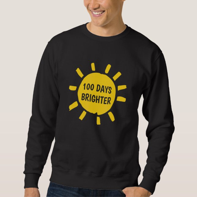 Sudadera Sun Sunshine 100 Days Brighter 100 Days Of School (Anverso)