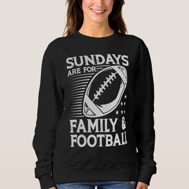 Sudadera Sundays are for Family and Football Team Sports Ga (Anverso)