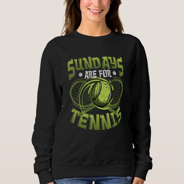 Sudadera Sundays Are For Tennis Match Tennis Player (Anverso)