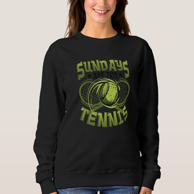 Sudadera Sundays Are For Tennis Match Tennis Player Premium (Anverso)