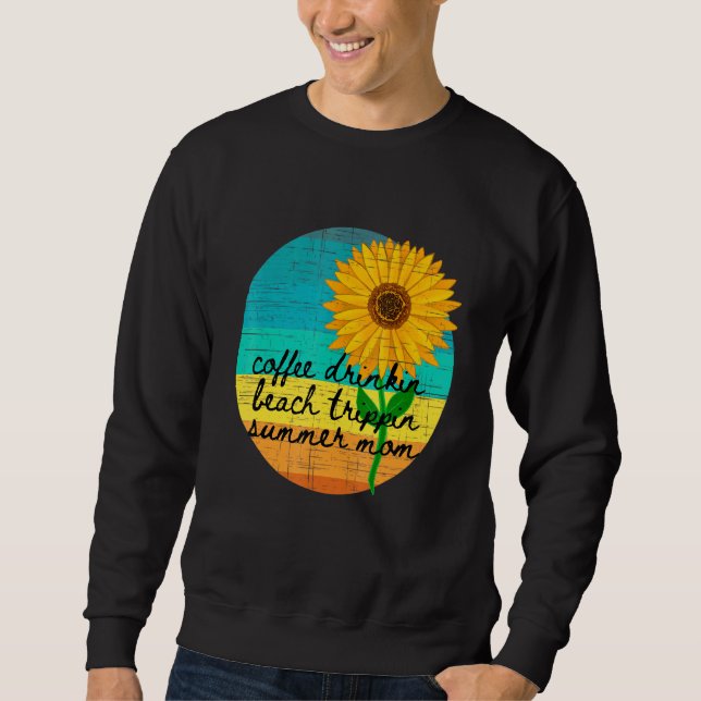 Sudadera Sunflower Sun Day Coffee Drinkin Beach Trippin Sum (Anverso)