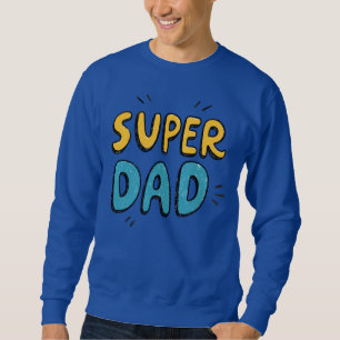 Sudadera Super Dad Hero Tee - El último día del padre