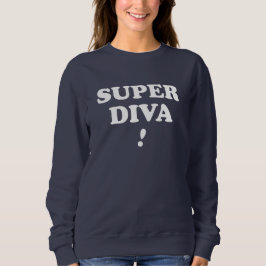 Sudadera Super Diva