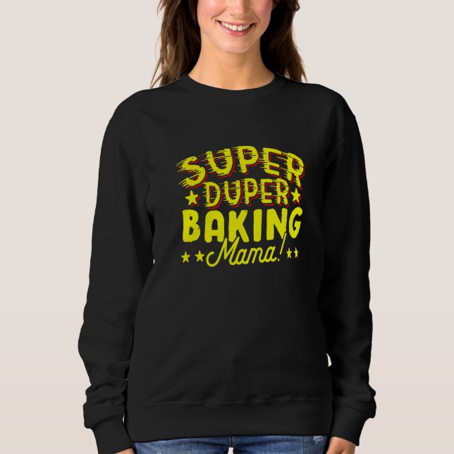 Sudadera Super Duper Mama de la Repostería (Anverso)