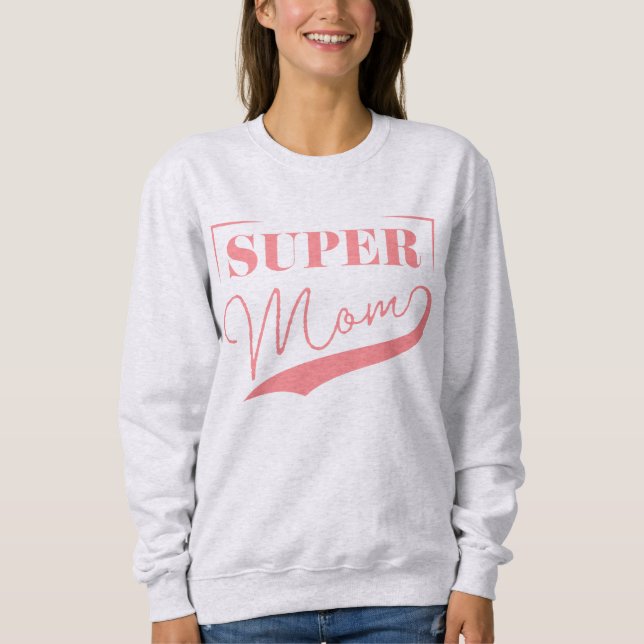 Sudadera Super Mamá (Anverso)