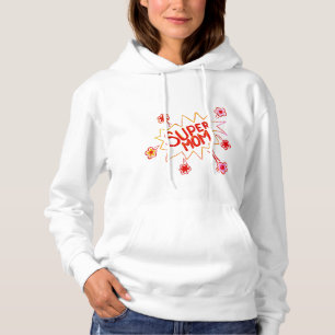 Sudadera Super Mamá Flor Cómic Burbuja Madre Dibujante