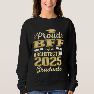 Sudadera Super Orgulloso Bff de 2025 Arquitectura Graduada 