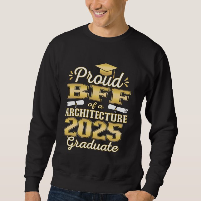 Sudadera Super Orgulloso Bff de 2025 Arquitectura Graduada  (Anverso)
