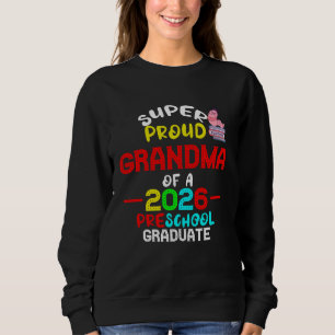 Sudadera Super Orgulloso GRANDMA de preescolar 2026 Gradua