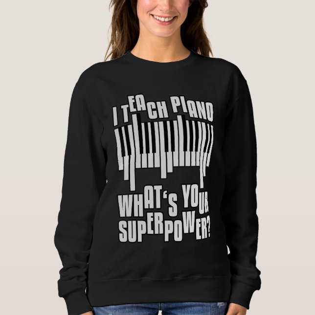 Sudadera Súper poder del maestro de piano (Anverso)
